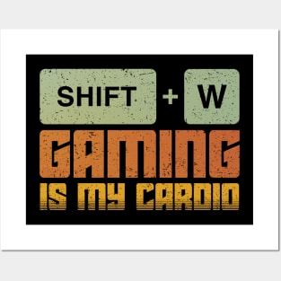 Gaming Is My Cardio Posters and Art